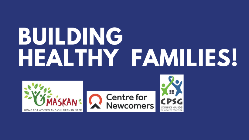 Building Healthy Families! Centre for Newcomers